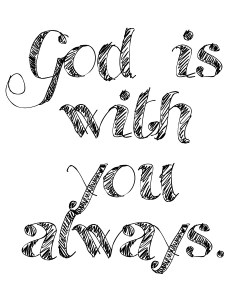 God is with you always